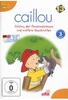 Caillou 13 - Caillou,  der Feuerwehrmann und weitere Geschichten