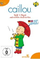 Caillou 19 - Spaß im Regen und weitere Geschichten