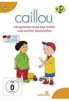 Caillou 25 - Versprechen muss man halten und weitere Geschichten