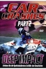 Car Crashes - Part 2: Deep Impact