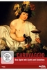 Caravaggio - Das Spiel mit Licht und Schatten