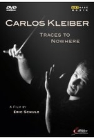 Carlos Kleiber - Traces to Nowhere