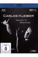 Carlos Kleiber - Traces to Nowhere