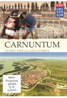 Carnuntum - Stadt der Gladiatoren