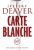 Carte Blanche - Ein Bond-Roman
