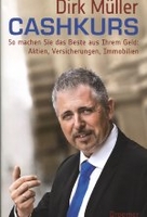 Cashkurs - So machen Sie das Beste aus Ihrem Geld: Aktien,  Versicherungen,  Immobilien