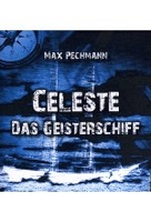 Celeste - Das Geisterschiff [DVD-R/MP3]