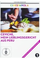 Ceviche,  mein Lieblingsessen aus Peru - Cinespaniol 6 (OmU)