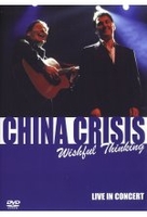 China Crisis - Wishful Thinking