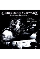 Christoph Schwarz 1 - Der Zombie von Landau