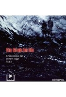 Chronologie der letzten Tage 3 - Ein Grab im Eis