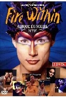 Cirque du Soleil - Fire Within [3 DVDs]