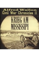 Civil War Chronicles II - Krieg am Mississippi [DVD-R/MP3]