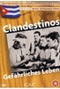 Clandestinos - Gefährliches Leben