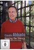 Claudio Abbado - Hearing the Silence