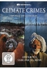 Climate Crimes - Umweltverbrechen im Namen des Klimaschutzes