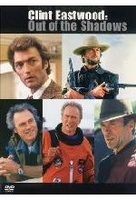 Clint Eastwood - Out of the Shadows
