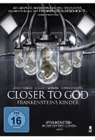 Closer to God - Frankensteins Kinder