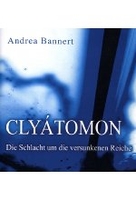 Clyátomon - Die Schlacht um die versunkenen Reiche [DVD-R/MP3]