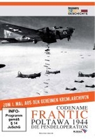 Codename Frantic Poltawa 1944 - Die Pendeloperation