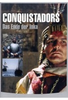 Conquistadors - Das Ende der Inka