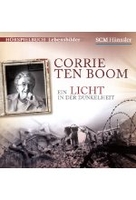 Corrie ten Boom - Ein Licht in der Dunkelheit