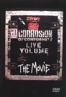Corrosion Of Conformity - Live Volume/The Movie