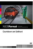 Countdown am Gotthard - NZZ Format
