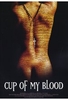 Cup of My Blood