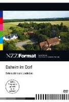Daheim im Dorf - Sehnsucht nach Landleben - NZZ Format