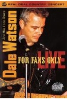 Dale Watson - For Fans Only/Live