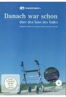 Danach war schon - Über den Sinn des Todes