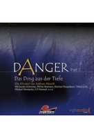 Danger Part 2 - Das Ding aus der Tiefe