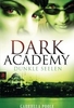 Dark Academy - Dunkle Seelen - Dark Academy Band 3