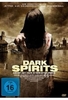 Dark Spirits - Angst ist dein stärkster Feind