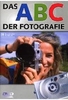 Das ABC der Fotografie