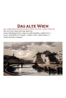 Das alte Wien - Ein literarisch-musikalischer Streifzug