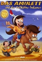 Das Amulett und der tollkühne Indianer