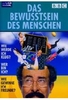 Das Bewusstsein des Menschen - Teil 1-3