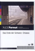 Das Ende der Schweiz: Chiasso - NZZ Format