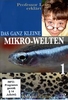 Das ganz Kleine - Mikro-Welten 1