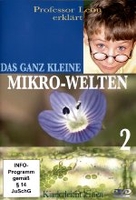 Das ganz Kleine - Mikro-Welten 2