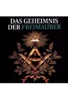 Das Geheimnis der Freimaurer