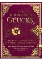 Das Geheimnis des Glücks - Mit dem Masterkey-System zur wahren Quelle vorstoßen