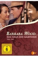 Das Haus der Harmonie Teil 1+2 - Barbara Wood