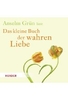 Das kleine Buch der wahren Liebe