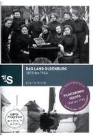 Das Land Oldenburg 1815 bis 1946 - Eine Filmchronik