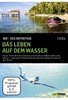 Das Leben auf dem Wasser - 360° GEO Reportage [3 DVDs]