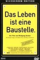 Das Leben ist eine Baustelle