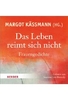 Das Leben reimt sich nicht - Frauengedichte